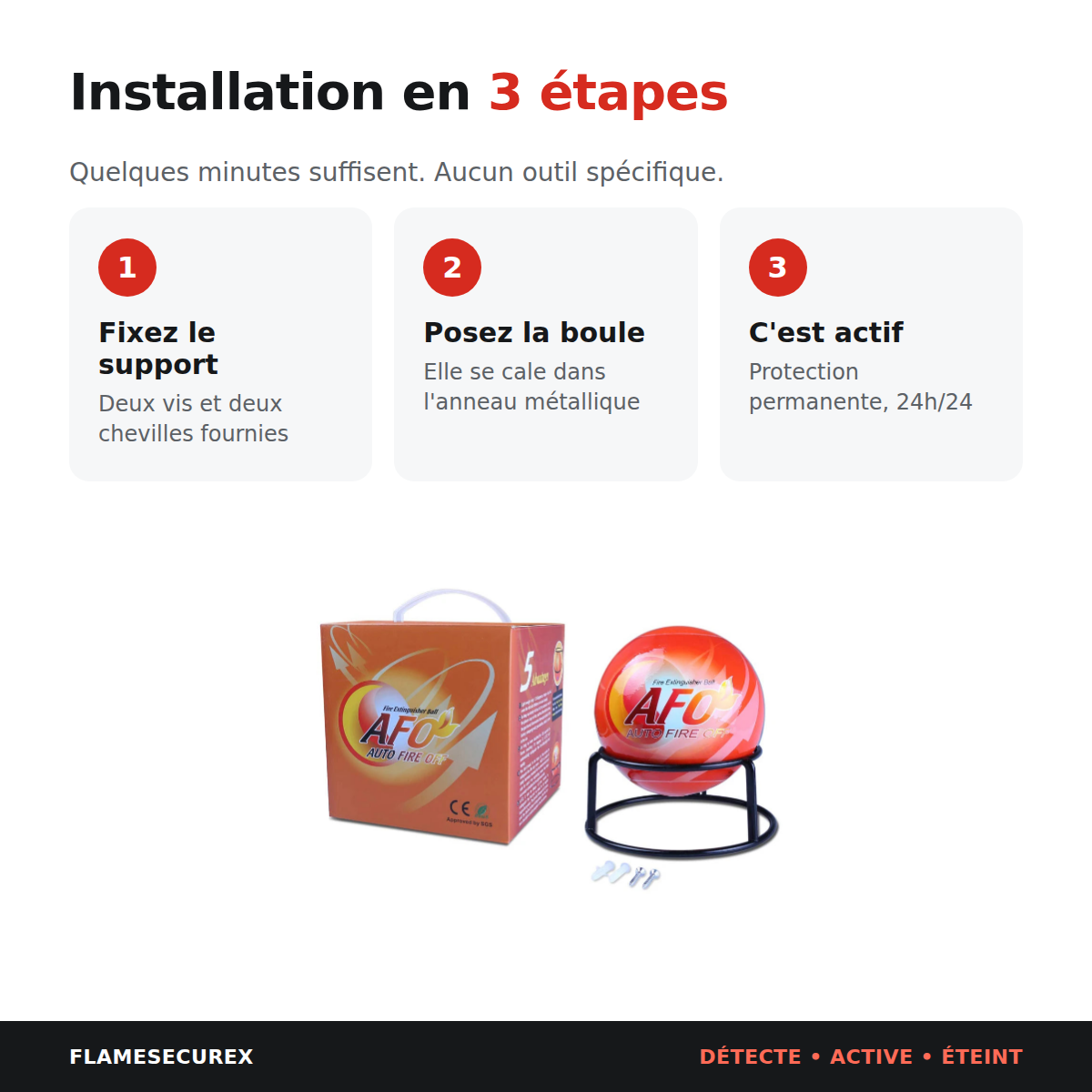 Installation de la boule extinctrice en 3 étapes : fixer le support, poser la boule, protection active
