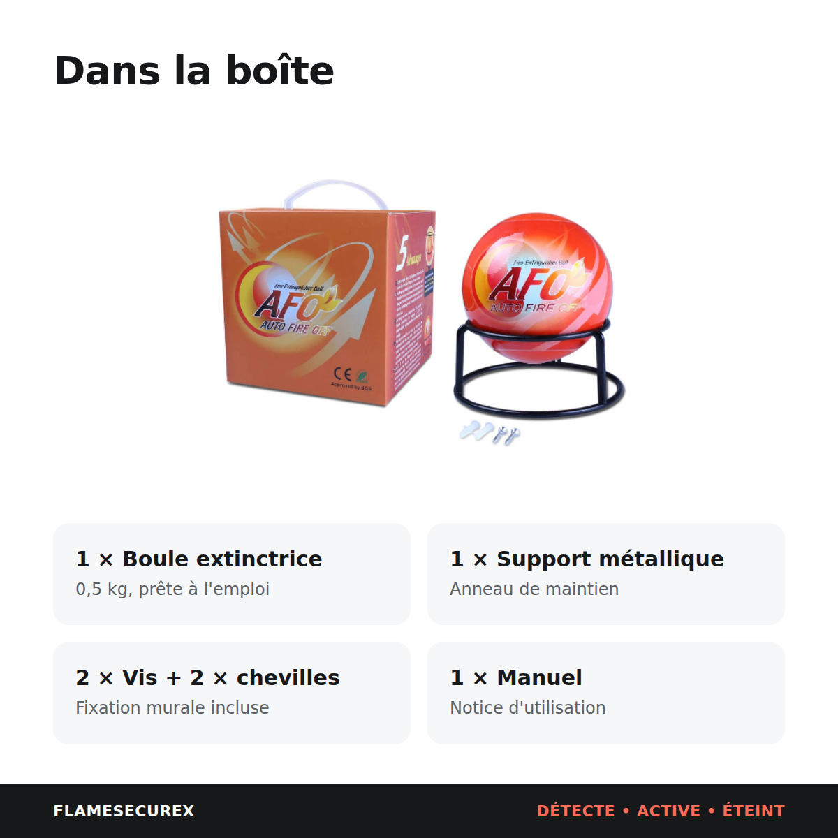 Contenu du colis : boule extinctrice, support métallique, 2 vis, 2 chevilles et manuel